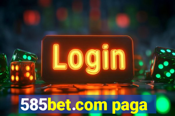 585bet.com paga